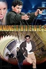 Watch Among Thieves Soap2day