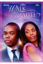 Watch Walk by Faith: After the HoneyMoon Soap2day