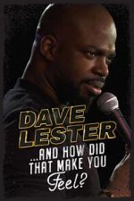 Watch Dave Lester: And How Did That Make You Feel? (TV Special 2023) Soap2day