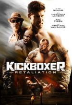 Watch Kickboxer: Retaliation Soap2day
