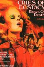 Watch Cries of Ecstasy, Blows of Death Soap2day