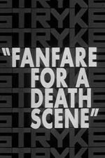 Watch Fanfare for a Death Scene Soap2day