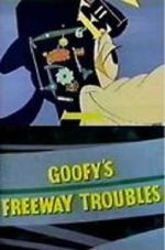 Watch Goofy\'s Freeway Troubles Soap2day