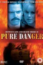 Watch Pure Danger Soap2day