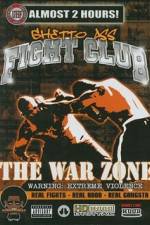 Watch Ghetto Ass Fight Club The War Zone Soap2day
