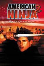 Watch American Ninja 2: The Confrontation Soap2day