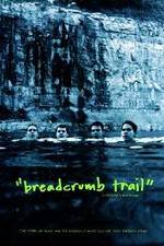 Watch Breadcrumb Trail Soap2day