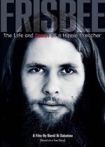 Watch Frisbee: The Life and Death of a Hippie Preacher Soap2day