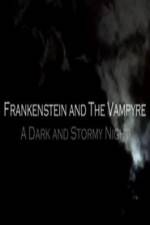 Watch Frankenstein And The Vampyre: A Dark And Stormy Night Soap2day