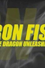 Watch Iron Fist: The Dragon Unleashed (2008 Soap2day