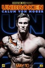 Watch Calum Von Moger: Unbroken Soap2day
