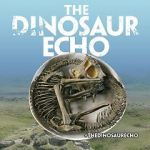 Watch The Dinosaur Echo Soap2day