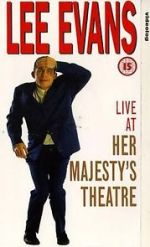 Watch Lee Evans: Live at Her Majesty\'s Soap2day