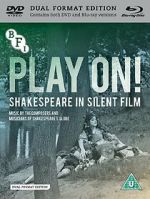 Watch Play On! Shakespeare in Silent Film Soap2day