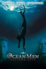 Watch IMAX - Ocean Men Extreme Dive Soap2day