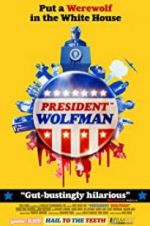 Watch President Wolfman Soap2day