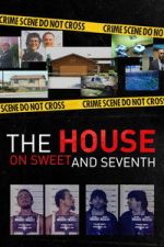 Watch The House on Sweet and Seventh Soap2day