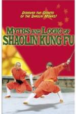 Watch Myths and Logic of Shaolin Kung Fu Soap2day