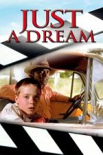 Watch Just a Dream Soap2day