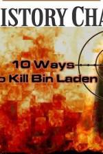 Watch 10 Ways to Kill Bin Laden Soap2day