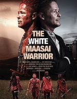Watch The White Massai Warrior Soap2day