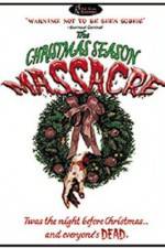 Watch The Christmas Season Massacre Soap2day