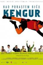 Watch Kad porastem bicu Kengur Soap2day