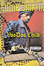 Watch Eddie Griffin Voodoo Child Soap2day