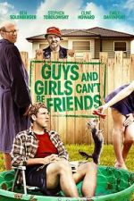 Watch Guys and Girls Can\'t Be Friends Soap2day