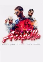 Watch Mikolas Josef ft. Fito Blanko & Frankie J: Acapella Soap2day