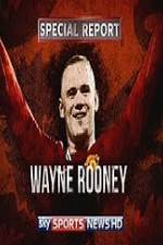 Watch Wayne Rooney Special Report Soap2day