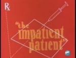Watch The Impatient Patient (Short 1942) Soap2day
