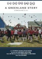 Watch A Greenland Story Soap2day