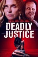 Watch Deadly Justice Soap2day
