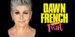 Watch Dawn French Is a Huge Tw*t (TV Special 2023) Soap2day
