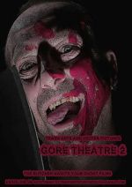 Watch Gore Theatre 2 Soap2day