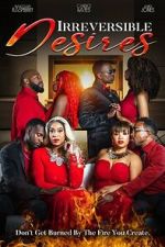 Watch Irreversible Desires Soap2day