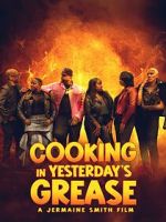 Watch Cooking in Yesterday\'s Grease Soap2day