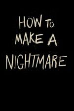 Watch How to Make a Nightmare Soap2day