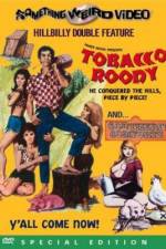 Watch Tobacco Roody Soap2day