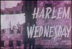 Watch Harlem Wednesday (Short 1958) Soap2day