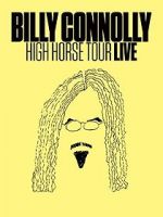 Watch Billy Connolly: High Horse Tour Live Soap2day