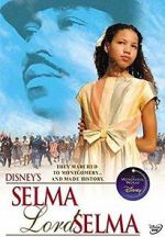 Watch Selma, Lord, Selma Soap2day