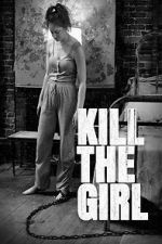 Watch Kill the Girl Soap2day