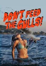 Watch Don\'t Feed the Gulls Soap2day