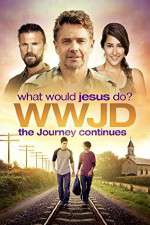 Watch WWJD What Would Jesus Do? The Journey Continues Soap2day