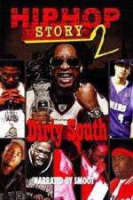 Watch Hip Hop Story 2: Dirty South Soap2day