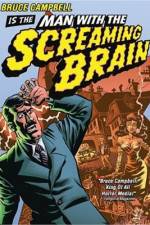 Watch Man with the Screaming Brain Soap2day