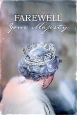 Watch Farewell Your Majesty Soap2day