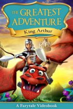 Watch The Greatest Adventure: King Arthur Soap2day